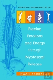 Freeing Emotions And Energy Through Myofascial Release