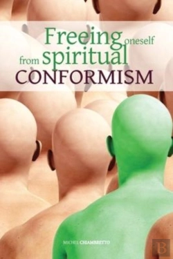 Bertrand.pt - Freeing Oneself From Spiritual Conformism