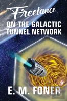 Freelance On The Galactic Tunnel Network