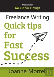 Freelance Writing Quick Tips For Fast Success