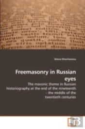 Freemasonry In Russian Eyes