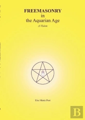 Freemasonry In The Aquarian Age