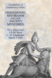 Freemasonry, Mithraism And The Ancient M