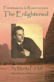 Freemasons And Rosicrucians - The Enlightened