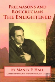 Freemasons And Rosicrucians - The Enlightened