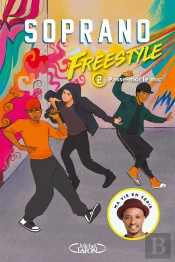 Freestyle Tome 2 : Passe-Moi Le Mic