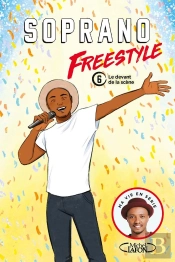 Freestyle Tome 6 : Le Devant De La Scène
