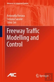 Freeway Traffic Modelling And Control