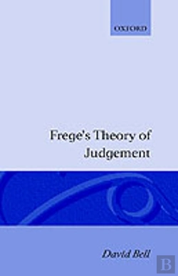 Bertrand.pt - Frege'S Theory Of Judgment
