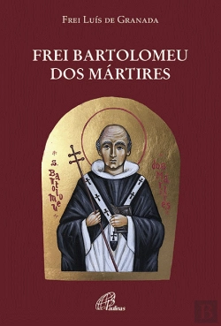 Bertrand.pt - Frei Bartolomeu dos Mártires