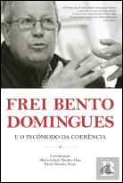 Frei Bento Domingues e o Incómodo da Coerência