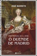 Frei Manuel de S. José, O Duende de Madrid