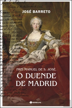 Bertrand.pt - Frei Manuel de S. José, O Duende de Madrid