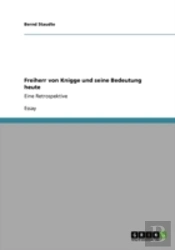 Freiherr Von Knigge Und Seine Bedeutung Heute