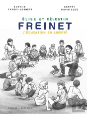 Freinet, L'Éducation En Liberté