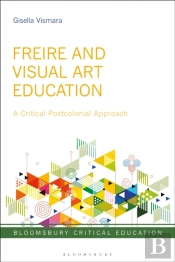 Freire And Visual Art Education