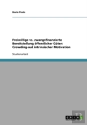 Freiwillige Vs. Zwangsfinanzierte Bereitstellung Offentlicher Guter
