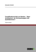 Fremdfondsvertrieb Von Banken - 'Open Architecture' Als Vertrauenssignal Und Qualitatsmotor?