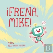 ¡Frena, Mike!