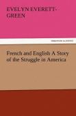 French And English A Story Of The Struggle In America