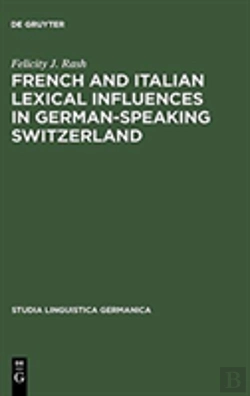 Bertrand.pt - French And Italian Lexical Influences In German-Speaking Switzerland