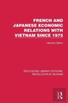 French And Japanese Economic Relations With Vietnam Since 1975