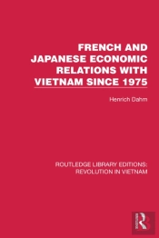 French And Japanese Economic Relations With Vietnam Since 1975