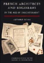 French Architects And Engineers In The Age Of Enlightenment