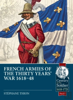 Bertrand.pt - French Armies Of The Thirty Yearsâ€™ War 1618-48