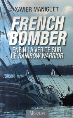Bertrand.pt - French Bomber, La Vérité Sur Rainbow Warrior
