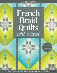 French Braid Quilts With A Twist