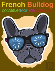 French Bulldog Coloring Book For Toddlers