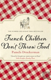 French Children Don'T Throw Food
