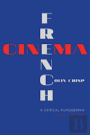 French Cinemaâ€”A Critical Filmography