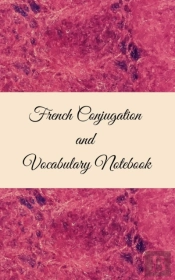 French Conjugation And Vocabulary Notebook