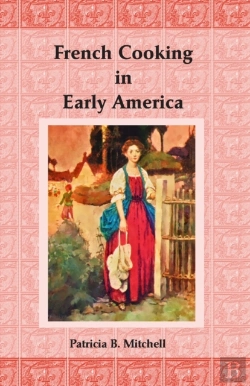 Bertrand.pt - French Cooking In Early America