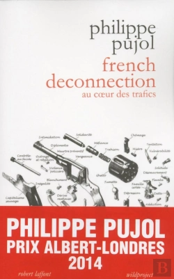 Bertrand.pt - French Deconnection ; Au Coeur Des Trafics