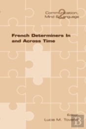 French Determiners In And Across Time