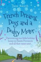 French Dreams, Dogs And A Dodgy Motor