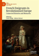 French Emigrants In Revolutionised Europe