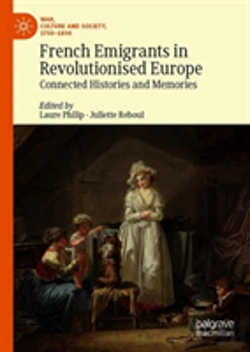 Bertrand.pt - French Emigrants In Revolutionised Europe