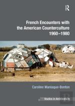 French Encounters With The American Counterculture 1960-1980