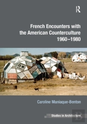 French Encounters With The American Counterculture 1960-1980