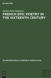 French Epic Poetry In The Sixteenth Century