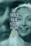 French Film History, 1895â€“1946 Volume 1