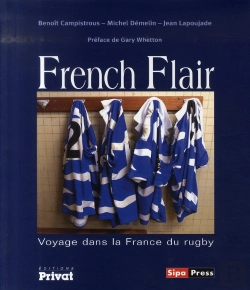Bertrand.pt - French Flair ; Voyage Dans La France Du Rugby
