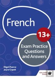 French For Common Entrance 13+ Exam Practice Questions And Answers (For The June 2022 Exams)
