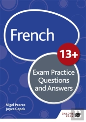 French For Common Entrance 13+ Exam Practice Questions And Answers (For The June 2022 Exams)