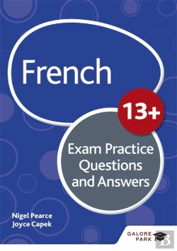 Bertrand.pt - French For Common Entrance 13+ Exam Practice Questions And Answers (For The June 2022 Exams)