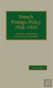 French Foreign Policy, 1918-1945
